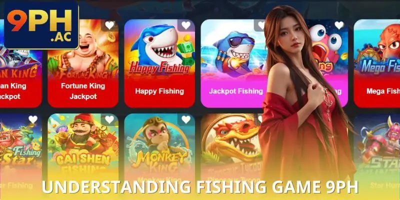 Overview of Fishing Game 9PH
