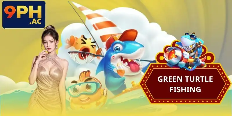 Green Turtle Fishing